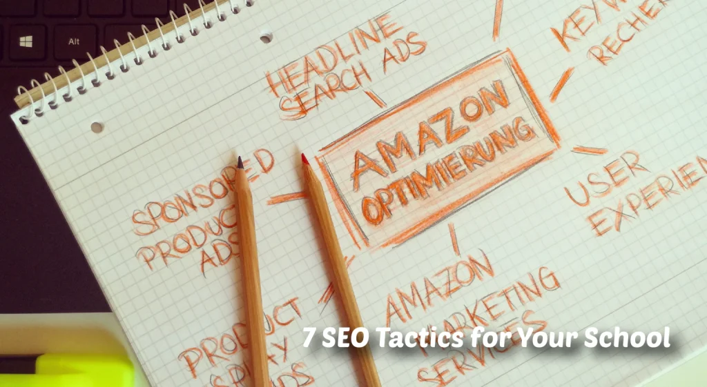 7 SEO Tactics for Your School